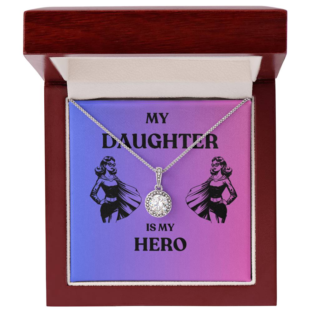 My Daughter is My Hero (Eternal Hope Necklace)