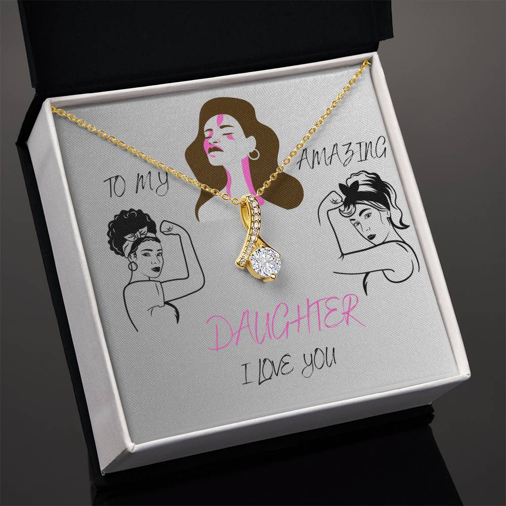 To Amazing My Daughter (Alluring Beauty) Necklace