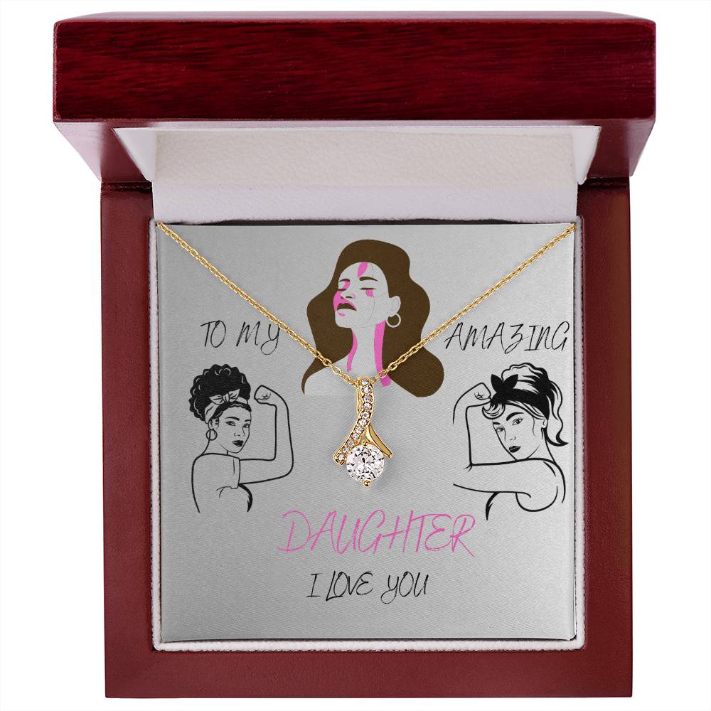 To Amazing My Daughter (Alluring Beauty) Necklace