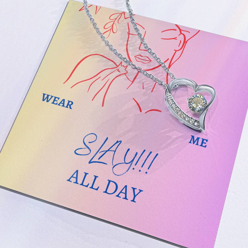 SLAY ALL DAY (Forever Love Necklace)